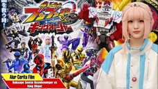 MISI MEMBANGKITKAN MUSUH TERKUAT - Alur Cerita Movie Bakuage Sentai Boonboomger vs King Ohger