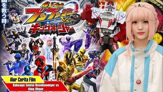 MISI MEMBANGKITKAN MUSUH TERKUAT - Alur Cerita Movie Bakuage Sentai Boonboomger vs King Ohger