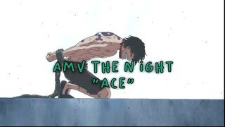 AMV The Night - Ace