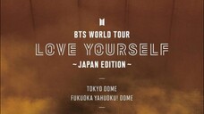 BTS World Tour 'Love Yourself' In Tokyo Dome (2018)