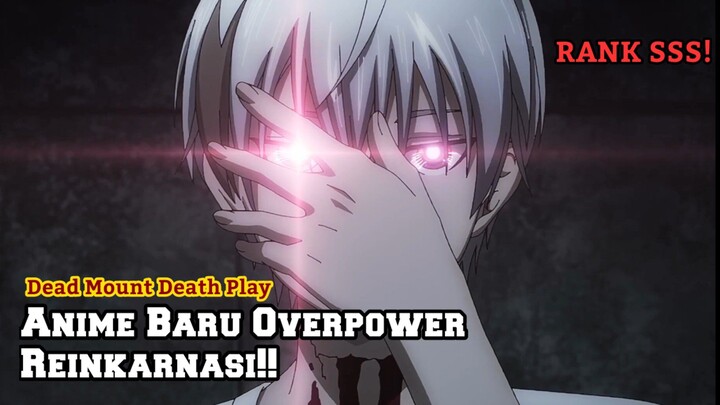 MC Mempunyai Kekuatan dan Mata Super!! - Anime Baru Overpower Reinkarnasi