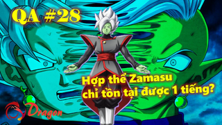 [QA#28]. Tại sao hợp thể Zamasu chỉ tồn tại được 1 tiếng?