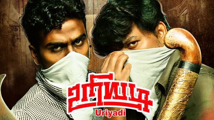 Uriyadi (2016) - Tamil Full Movie