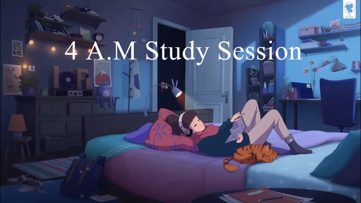 4 A.M Study Session  [lofi hip hop]