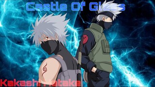 Kakashi Hatake AMV || Castle Of Glass