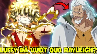 LUFFY ĐÃ MẠNH HƠN RAYLEIGH?! | LIỆU LUFFY ĐÃ ĐỦ SỨC ĐÁNH BẠI MINH VƯƠNG RAYLEIGH