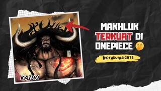 Fakta KAIDO!!! Mantan Makhluk TERKUAT di Onepiece 🔥