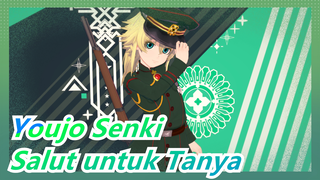 [Youjo Senki] Salut untuk Tanya