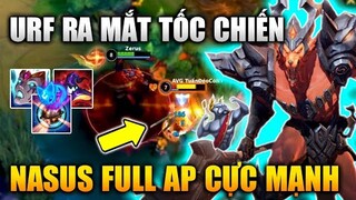 [LMHT Tốc Chiến] URF Ra Mắt Tốc Chiến Cầm Nasus Full Phép Siêu Mạnh Trong Liên Minh Tốc Chiến