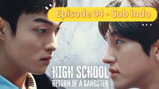 High School Return Of The Gangster - Episode 04