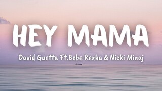 David Guetta - Hey Mama Song (feat. Nicki Minaj, Bebe Rexha Afrojack) (Full Lyrics)