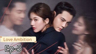 Love Ambition Ep-5