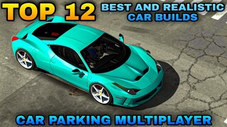 Top 12 Best and Realistic Car Builds in Car Parking Multiplayer | My Car Builds