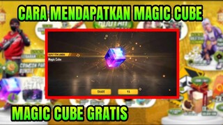 CARA MENDAPATKAN MAGIC CUBE GRATIS FREE FIRE | CUBE FRAGMENT FREE FIRE