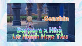 Barbara x Nhà Lữ Hành Hợp Tấu