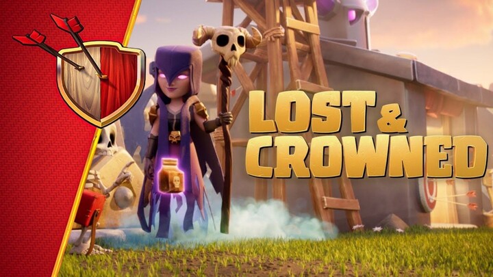 Lost & Crowned | a clash of Clans short film .