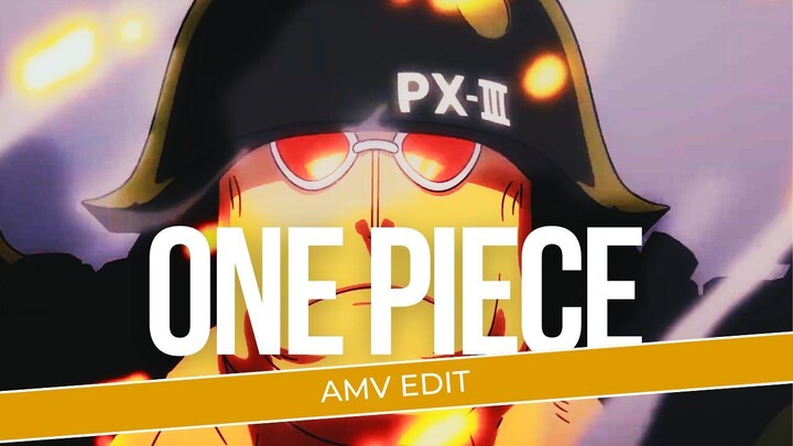 [AMV EDIT] | ONE PIECE