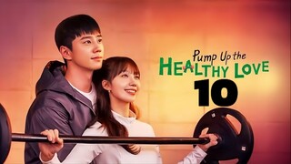 🇰🇷EP. 10 PUMP UP THE HEALTHY LOVE (2025) | ENG SUB | Comedy/Romance/Drama