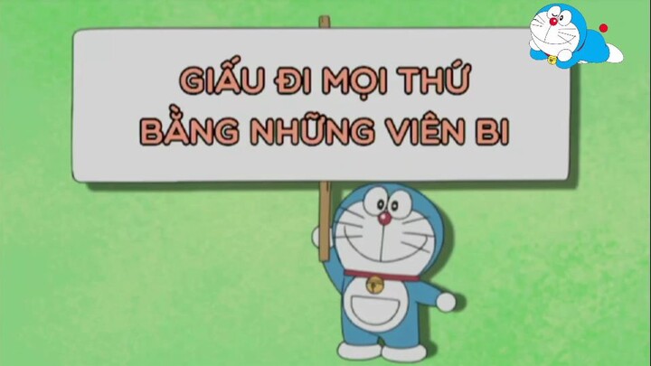 Doraemon tiếng việt - Giấu đi mọi thứ bằng những viên bi