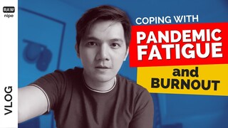 "Kailan ba matatapos 'tong pandemya?" and Other Rants | Pandemic Fatigue & Burnout Tagalog | RAWnipe