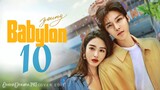 🇨🇳EP 10 | Young Babylon (2024)[EngSub]