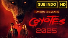 Coyotes (2025) FULL HD SUB INDO