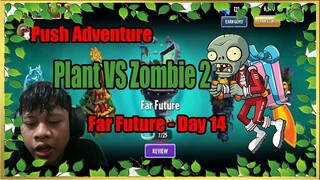 Push Adventure Plant VS Zombie 2 Far Future - Day 14