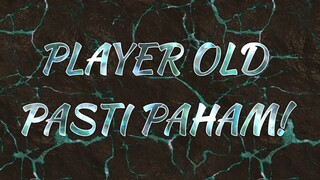 Pasti taulah player old..