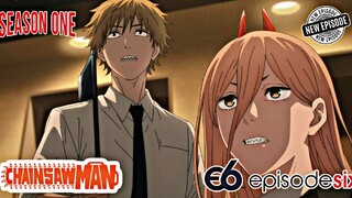 CHAINSAW MAN || Season 1 || Episode 6 || English Sub - HQ Quality