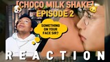 CHOCO MILK SHAKE Episode 2 [Reaction] | CHOCO I GOT SOMETHING ON MY FACE TOO!!!!