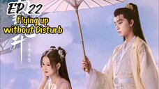 [ENG] EP 22 Flying up without Disturb