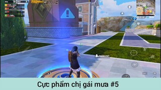 Cực phẩm chị gái mưa p5