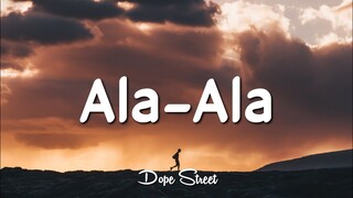 KWILCY - Ala-Ala (Lyrics)