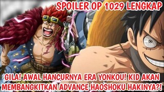 SPOILER ONE PIECE 1029 - GILA! HANCURNYA ERA YONKOU! KID AKAN MEMBANGKITKAN ADVANCE HAKI RAJA?!