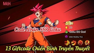 Chiến Binh Truyền Thuyết - 13 Giftcode KBTT Nhận SSR Songoku - Code Chiến Binh Truyền Thuyết