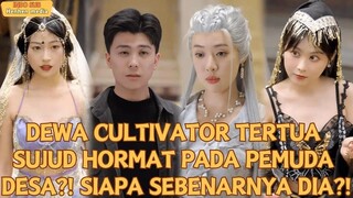 【IndoSub】DEWA CULTIVATOR TERTUA SUJUD HORMAT PADA PEMUDA DESA!SIAPA SEBENARNYA DIA_#drama #minidrama