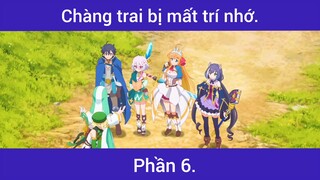 Chàng trai bị mất trí nhớ p6