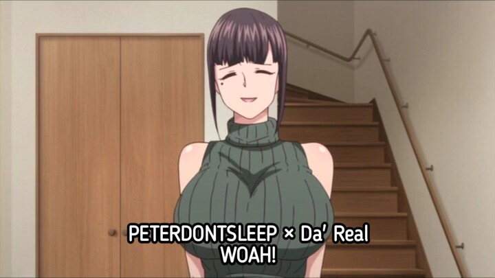Netorareta Bakunyuu Tsuma-tachi (ft. PETERDONTSLEEP × Da' Real - WOAH!)