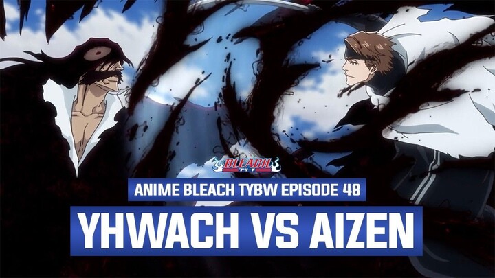 3 YHWACH 3 DUNIA!! MENUJU PERTEMPURAN PUNCAK YANG SESUNGGUHNYA _ Breakdown Bleac