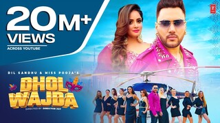 Dhol Wajda | Dil Sandhu Ft. Miss Pooja (Official Video) | Latest Punjabi Songs 2023