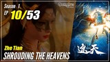 【Zhe Tian】 Season 1 EP 09 - Shrouding The Heavens | Multisub 1080P