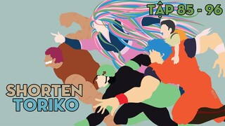 SHORTEN "Thợ săn ẩm thực Toriko" | Tập 85 - 96 | AL Anime