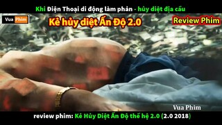 khi điện thoại biến thành quái vật - review phim Kẻ Hủy Diệt Ấn Độ 2.0