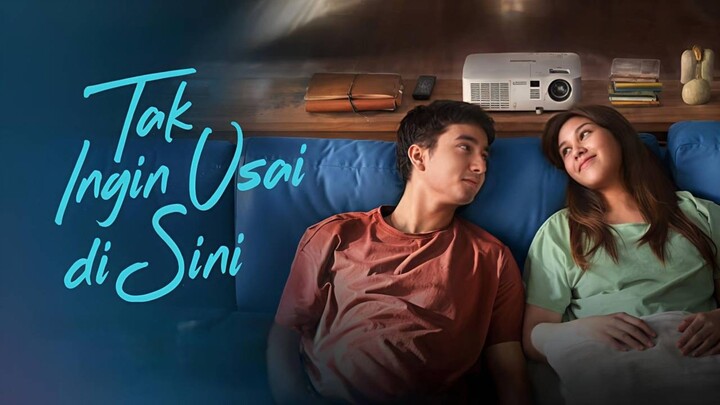 [MOVIE] TAK INGIN USAI DISINI - Film Romantis Tema Friendzone Bikin Nyesek