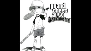 Yotsuba to x GTA San Andreas theme song | source: unknown