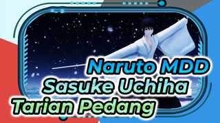 [Sasuke Uchiha MDD] "Tarian Pedang" Tarian Pedang Wu Tang Sasuka Uchiha