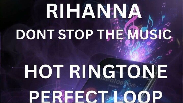 Rihanna – Don’t Stop The Music | Free Ringtone Perfect Loop