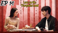 [ENG] EP 14 Love on the Turquoise Land
