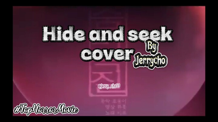Hide and seek cover By Jerrycho #TopHorrorMovie