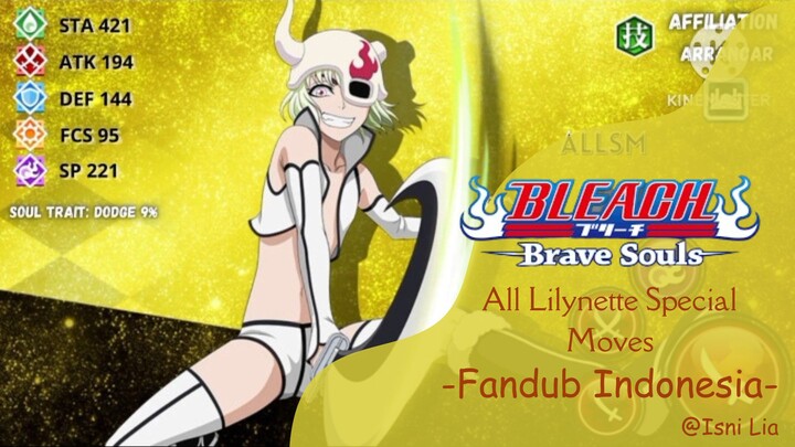 [Fandub Indonesia] Lilynette Si Bocah Tengil Dari Bleach Brave Souls